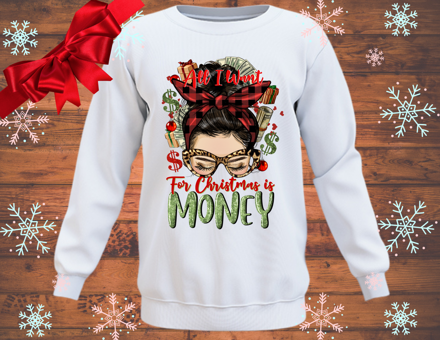 All I Want for Christmas is Money - mom life  (TRANSFER)